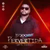 Cora el Increible - Pervertida - Single